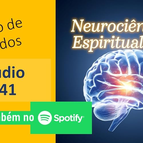 Neurociência e Espiritualidade #41, com Carlos Pianta