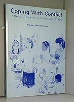 Coping with Conflict: A Resource Book for the Middle School Years 0905114264 Book Cover