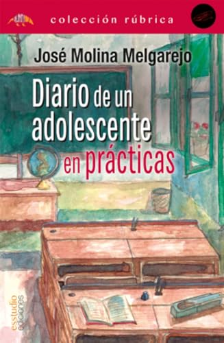 Diario de un adolescente en prácticas (Edición Rúbrica)
