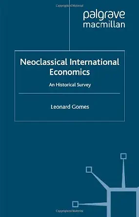 Neoclassical international economics: An historical survey-Wow! eBook