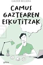 CAMUS GAZTEAREN ESKUTITZAK (Basque Edition)