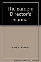 The garden: Director's manual B0007H09HU Book Cover