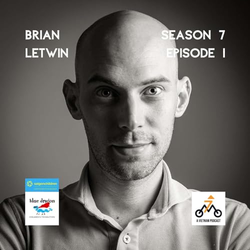 Back Catalog Rewind : Discover Vietnam - Surviving The 2008 Financial Crisis in NYC To Creating Saigoneer | Brian Letwin