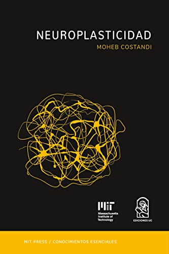 Portada de Neuroplasticidad: La serie de conocimientos esenciales de MIT Press