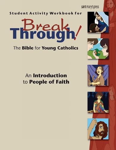 Student Activity Workbook for Breakthrough! The Bible for Young Catholics: An Introduction to People of Faith