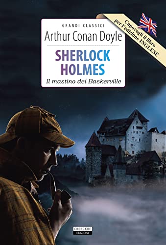 Sherlock Holmes: Il mastino dei Baskerville. Ediz. italiana e inglese integrali. Con Segnalibro