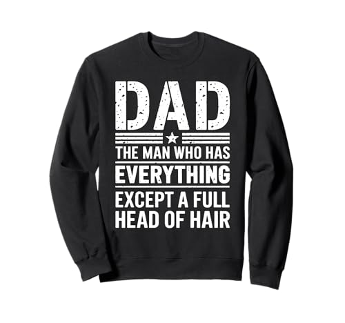 Dad The Man Who Has Everything Except A Full Head Of Hair �g���[�i�[