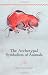 The Archetypal Symbolism of Animals: Lectures Given at the C.G. Jung Institute, Zurich, 1954-1958 (Polarities of the Psyche)