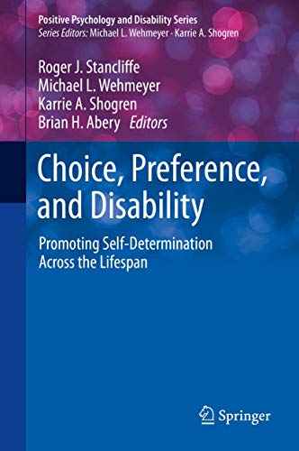 Choice, Preference, and Disability (Positive Psychology and Disability Series)