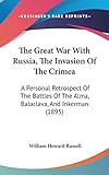 balaclavas meaning  The Great War With Russia, The Invasion Of The Crimea: A Personal Retrospect Of The Battles Of The Alma, Balaclava, And Inkerman (1895)