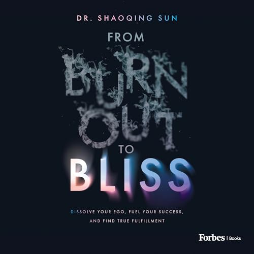 From Burnout to Bliss cover art