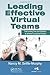 Leading Effective Virtual Teams