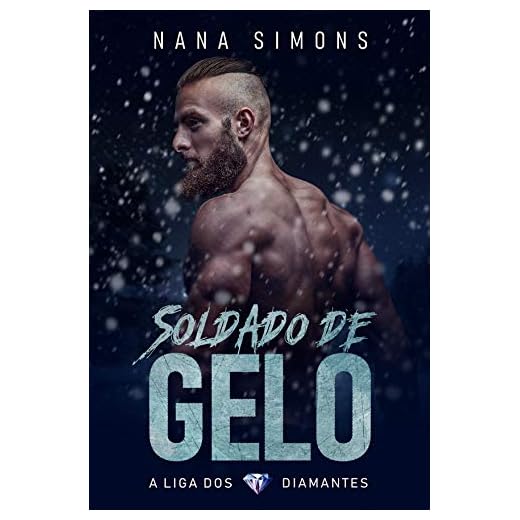 Soldado de Gelo: Série A Liga dos Diamantes - Livro 1