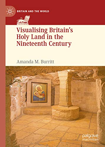 Visualising Britain’s Holy Land documentation pour thèse et recherche - 2