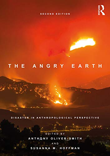 The Angry Earth: Disaster in Anthropological Perspective