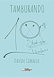  Tamburando. 10 studi per tamburo