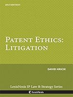 Patent Ethics: Litigation 1632831147 Book Cover