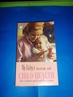 My Baby s Book of Child Health B000MPRGQE Book Cover