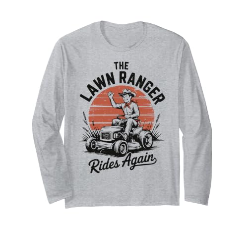 Gardening Dad Lawn Ranger Ride Again Husband Regalo del Día del Padre Manga Larga