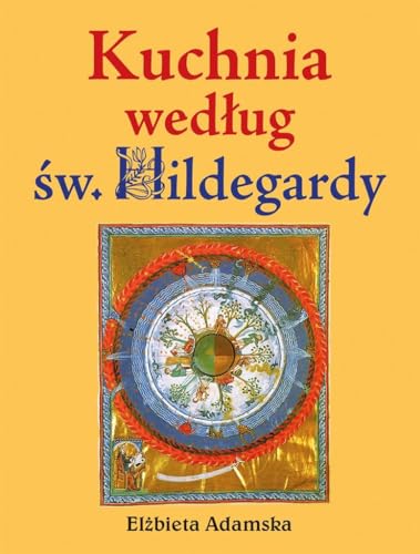Kuchnia według św. Hildegardy