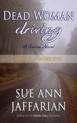 Dead Woman Driving: Episode 4: Snake Eyes