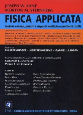 Fisica applicata - Lezioni, Esempi, Quesiti A Risposta multipla E Problemi Risolti