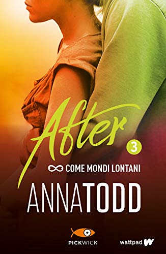 Come mondi lontani. After (Vol. 3)