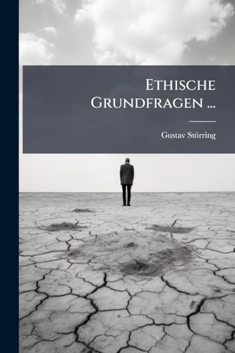 Ethische Grundfragen ... (German Edition)