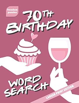 Paperback 70th Birthday Word Search: Large Print Puzzle Book (Cupcake Celebration Cover) [Large Print] Book