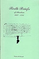 Birth Briefs of Aberdeen 1637-1705 1888265531 Book Cover