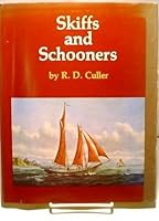 Skiffs and Schooners by R.D. Culler B01K2EGOP8 Book Cover