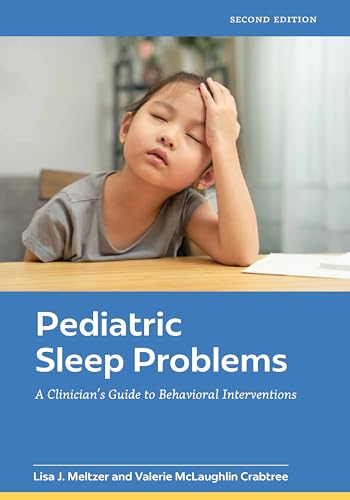 Pediatric Sleep Problems: A Clinician's Guide to Behavioral Interventions