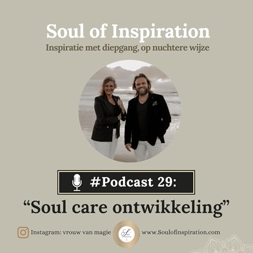 #29 Soul care ontwikkeling - Betere sfeer op de werkvloer