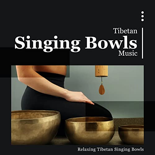 Amazon.com: Tibetan Singing Bowls Music : Relaxing Tibetan Singing ...