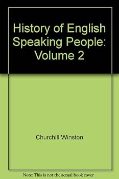 A History of the English-Speaking Peoples Vol. 2: The New World