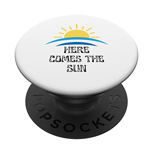 Diversión: Aquí viene el sol, días soleados, sol, más brillante, feliz PopSockets PopGrip Intercambiable