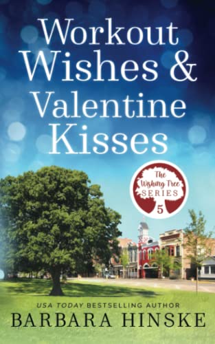 Workout Wishes & Valentine Kisses (By: Barbara Hinske)