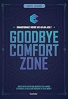 Goodbye comfort zone: transformez votre vie en un jeu (Famille / Santé) (French Edition) 201627753X Book Cover