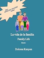 La Vida de la Familia: Easy English/Spanish Reader 1508955700 Book Cover