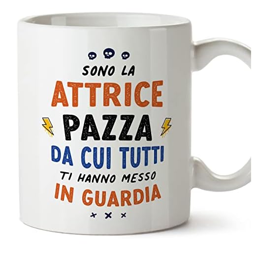 Mugffins Tazza in ceramica per ATTRICE donna 11 oz / 350 ml - In italiano - Tutti ti hanno messo in guardia - Idea regalo per compleanno, anniversario, natale, laurea