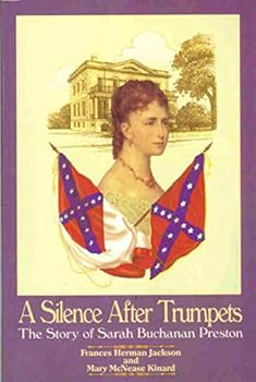 Paperback A Silence After Trumpets: The Story of Sarah Buchanan Preston Book