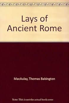 Hardcover Lays of Ancient Rome Book