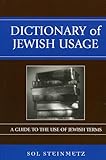 Dictionary of Jewish Usage: A Guide to the Use of Jewish Terms