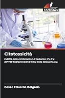 Citotossicità (Italian Edition) 6200772606 Book Cover