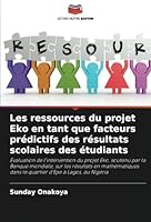 Les ressources du projet Eko en tant que facteurs prédictifs des résultats scolaires des étudiants (French Edition) 6208745470 Book Cover