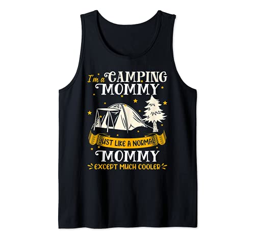 Camping Mommy Much Cooler Gift For Mommy Tank Top