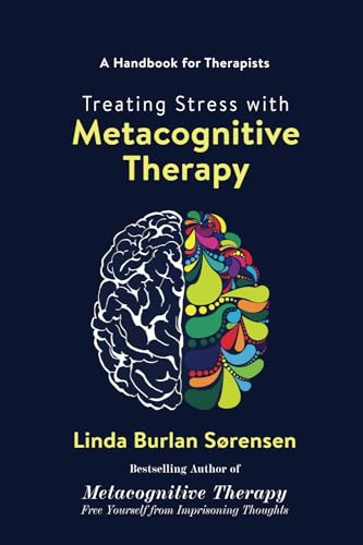 Preisvergleich Produktbild Treating Stress with Metacognitive Therapy
