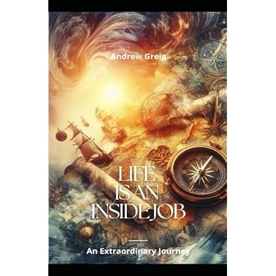 Life is an Inside Job