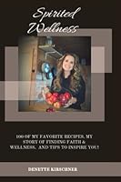 Spirited Wellness 0578365022 Book Cover