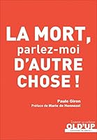 La mort, parlez-moi d'autre chose ! 2848355573 Book Cover